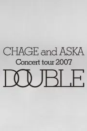 恰克与飞鸟:Concert Tour Double 2007