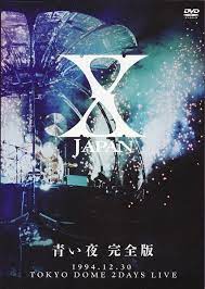 X Japan:青い夜 东京巨蛋演唱会