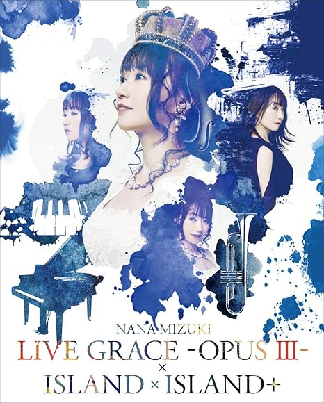 水树奈奈GRACE -OPUS III-×ISLAND×ISLAND+演唱会